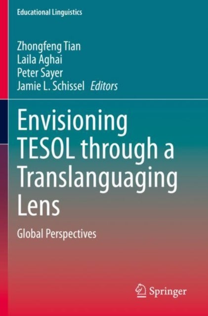 Envisioning TESOL through a Translanguaging Lens - Global Perspectives