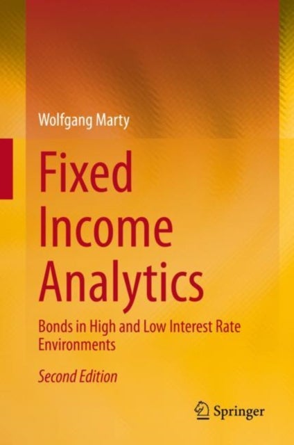 Fixed Income Analytics - Bonds in High and Low Interest Rate Environments