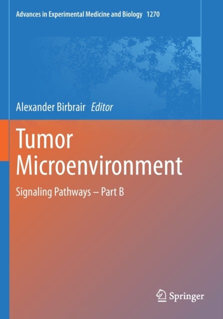 Tumor Microenvironment - Signaling Pathways – Part B