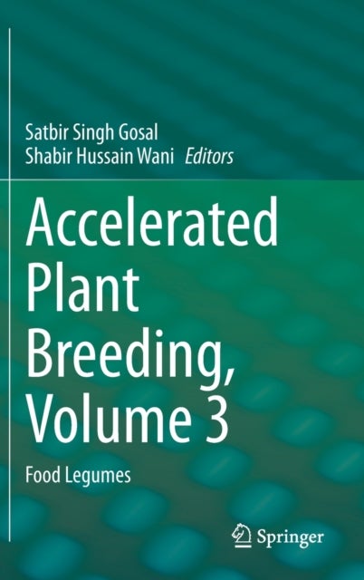 Accelerated Plant Breeding, Volume 3 - Food Legumes