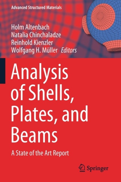 Analysis of Shells, Plates, and Beams - A State of the Art Report