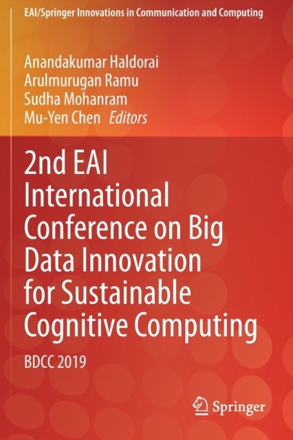 2nd EAI International Conference on Big Data Innovation for Sustainable Cognitive Computing - BDCC 2019