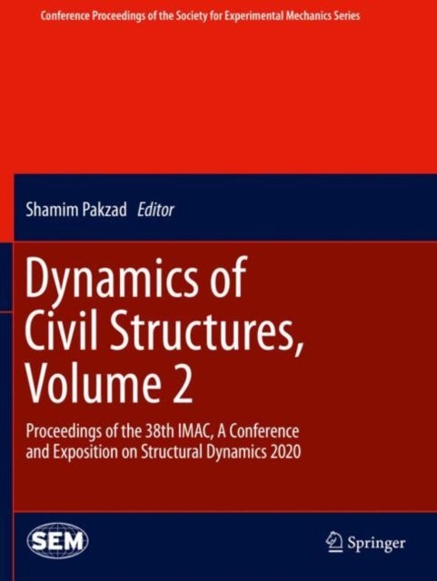 Dynamics of Civil Structures, Volume 2 - Proceedings of the 38th IMAC, A Conference and Exposition on Structural Dynamics 2020