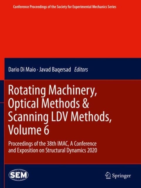 Rotating Machinery, Optical Methods & Scanning LDV Methods, Volume 6 - Proceedings of the 38th IMAC, A Conference and Exposition on Structural Dynamics 2020