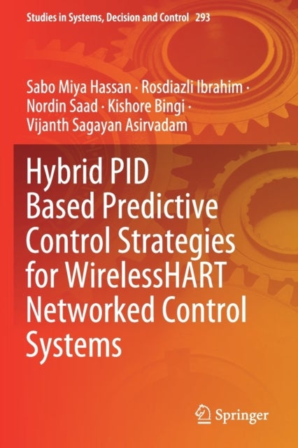 Hybrid PID Based Predictive Control Strategies for WirelessHART Networked Control Systems