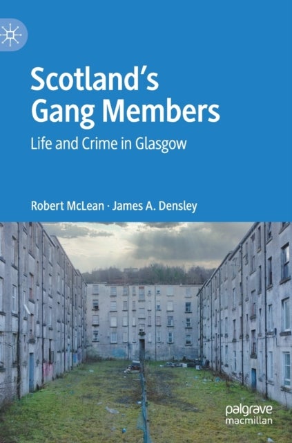 Scotland’s Gang Members - Life and Crime in Glasgow