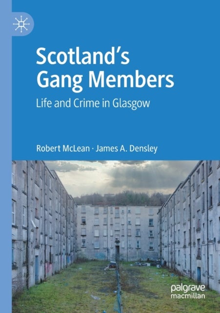 Scotland’s Gang Members - Life and Crime in Glasgow