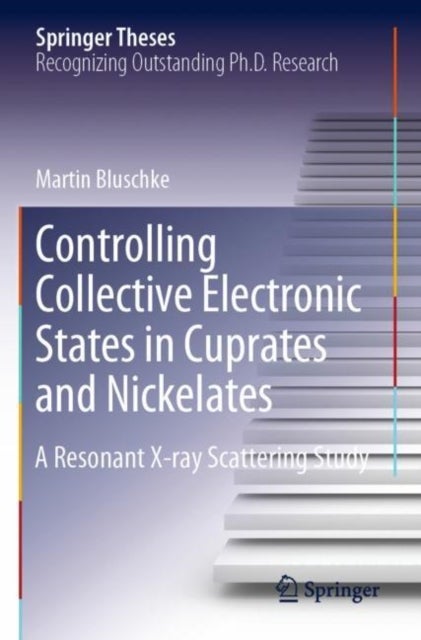 Controlling Collective Electronic States in Cuprates and Nickelates - A Resonant X-ray Scattering Study