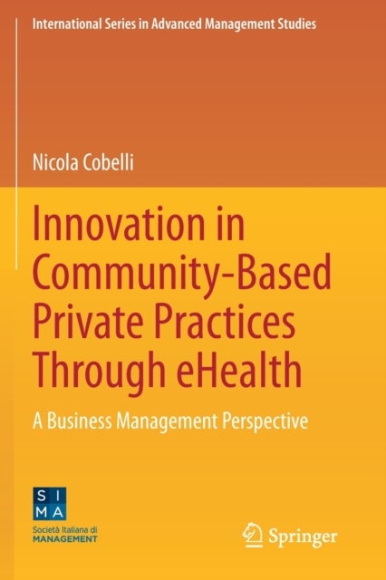 Innovation in Community-Based Private Practices Through eHealth - A Business Management Perspective
