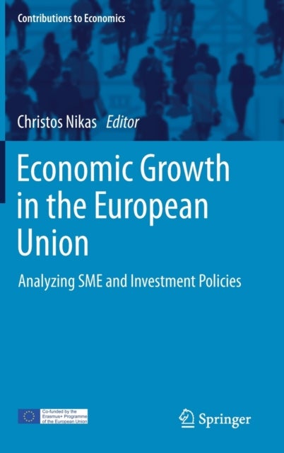 Economic Growth in the European Union - Analyzing SME and Investment Policies