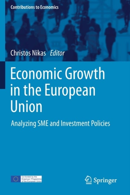 Economic Growth in the European Union - Analyzing SME and Investment Policies