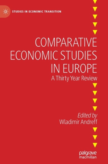 Comparative Economic Studies in Europe - A Thirty Year Review