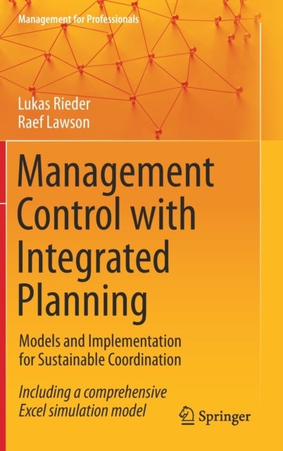 Management Control with Integrated Planning - Models and Implementation for Sustainable Coordination