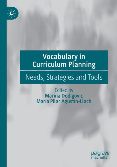 Vocabulary in Curriculum Planning - Needs, Strategies and Tools