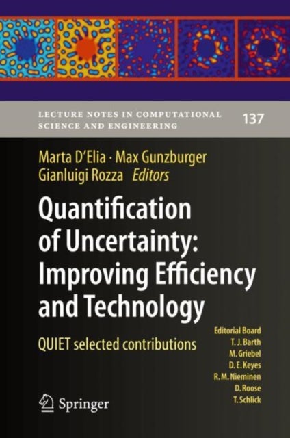 Quantification of Uncertainty: Improving Efficiency and Technology - QUIET selected contributions