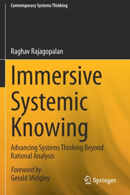 Immersive Systemic Knowing - Advancing Systems Thinking Beyond Rational Analysis