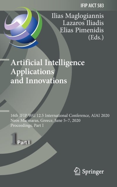 Artificial Intelligence Applications and Innovations - 16th IFIP WG 12.5 International Conference, AIAI 2020, Neos Marmaras, Greece, June 5–7, 2020, Proceedings, Part I