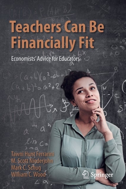 Teachers Can Be Financially Fit - Economists’ Advice for Educators
