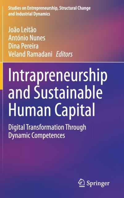 Intrapreneurship and Sustainable Human Capital - Digital Transformation Through Dynamic Competences