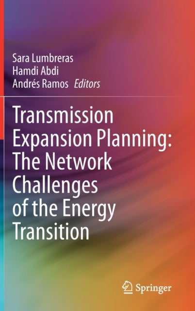 Transmission Expansion Planning: The Network Challenges of the Energy Transition