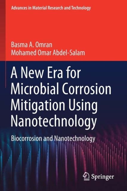 A New Era for Microbial Corrosion Mitigation Using Nanotechnology - Biocorrosion and Nanotechnology