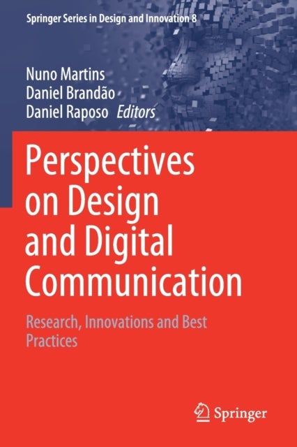 Perspectives on Design and Digital Communication - Research, Innovations and Best Practices