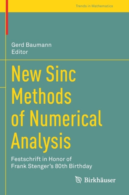 New Sinc Methods of Numerical Analysis - Festschrift in Honor of Frank Stenger's 80th Birthday