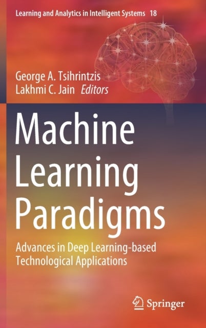 Machine Learning Paradigms - Advances in Deep Learning-based Technological Applications