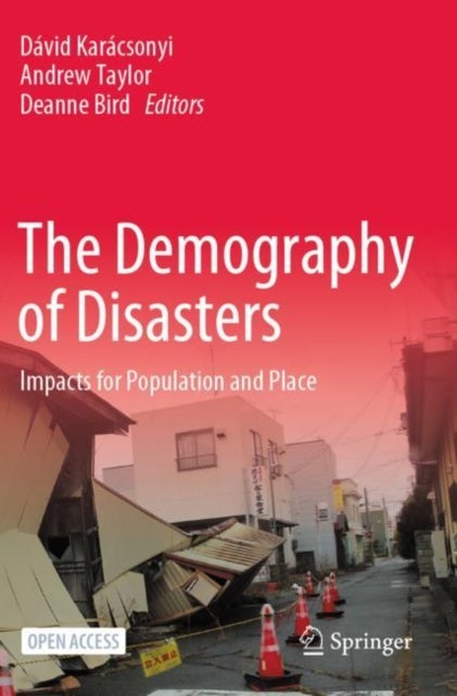 The Demography of Disasters - Impacts for Population and Place