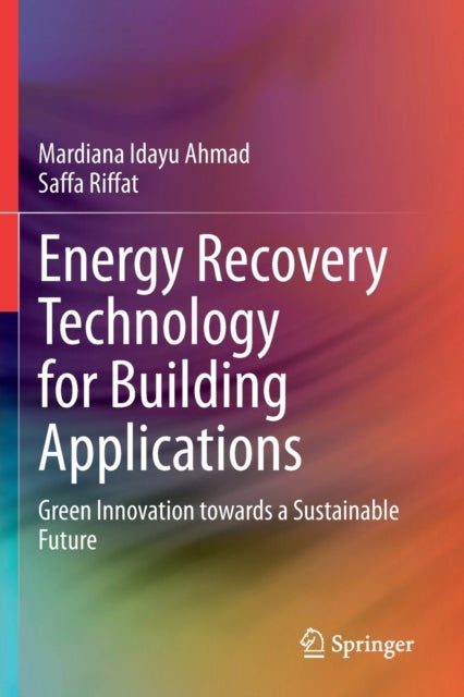 Energy Recovery Technology for Building Applications - Green Innovation towards a Sustainable Future