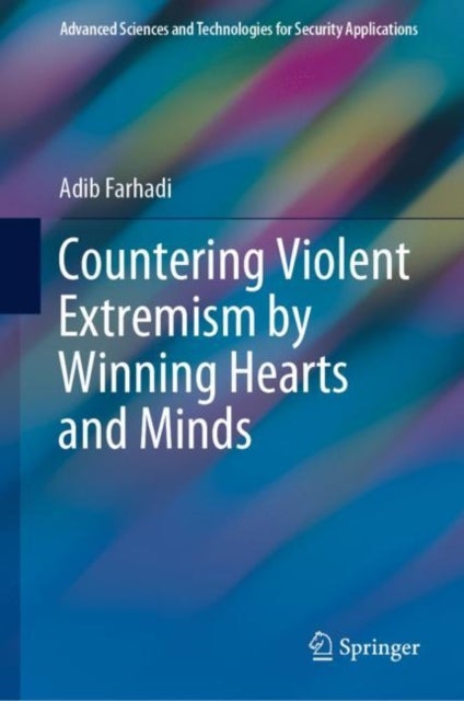 Countering Violent Extremism by Winning Hearts and Minds