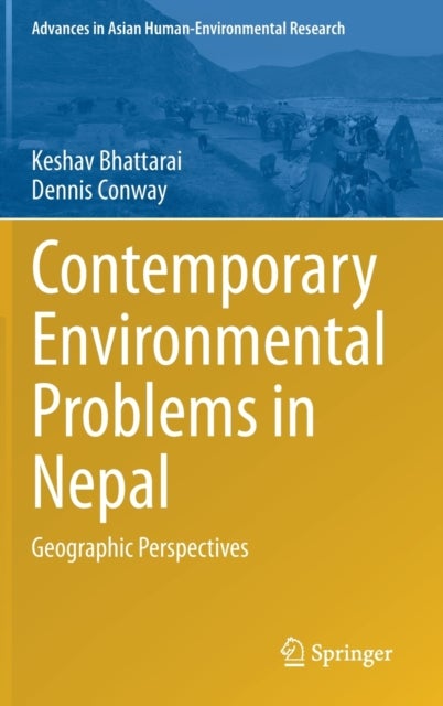 Contemporary Environmental Problems in Nepal - Geographic Perspectives