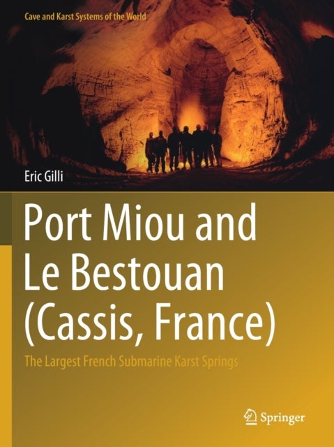 Port Miou and Le Bestouan (Cassis, France) - The Largest French Submarine Karst Springs