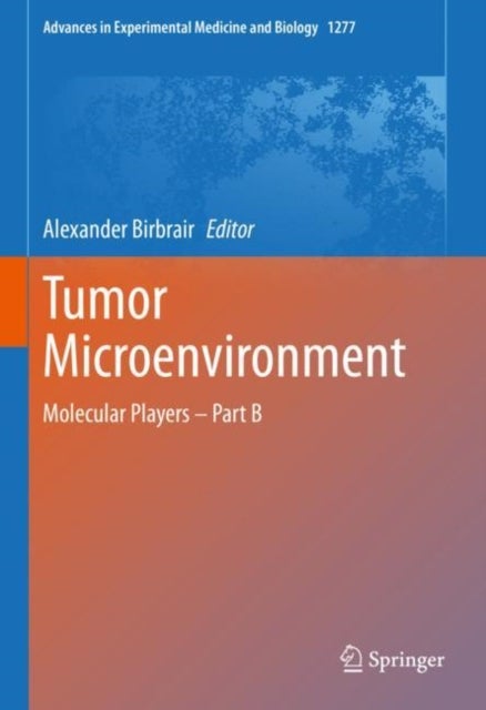 Tumor Microenvironment - Molecular Players – Part B