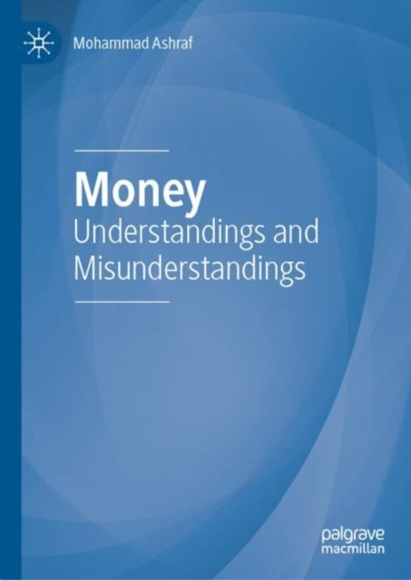 Money - Understandings and Misunderstandings