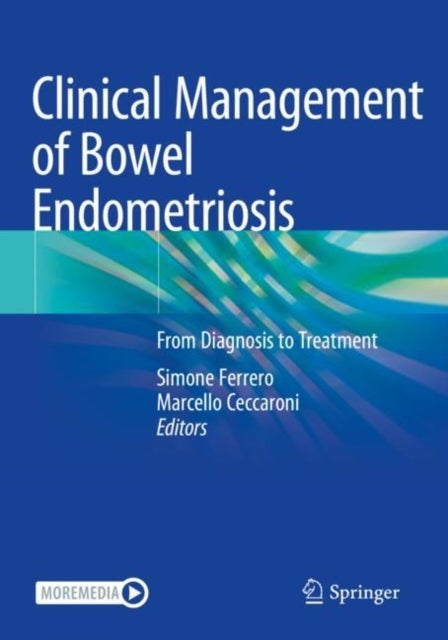 Clinical Management of Bowel Endometriosis - From Diagnosis to Treatment
