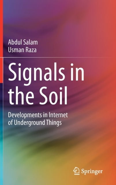 Signals in the Soil - Developments in Internet of Underground Things