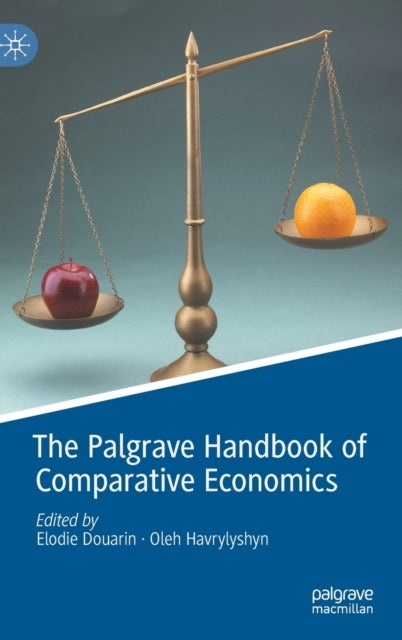 The Palgrave Handbook of Comparative Economics