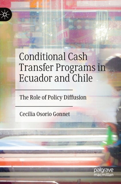Conditional Cash Transfer Programs in Ecuador and Chile - The Role of Policy Diffusion