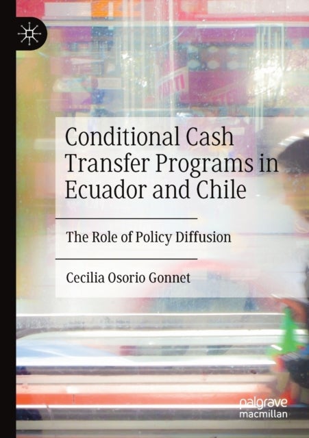Conditional Cash Transfer Programs in Ecuador and Chile - The Role of Policy Diffusion