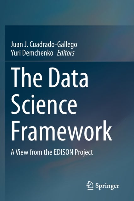 The Data Science Framework - A View from the EDISON Project