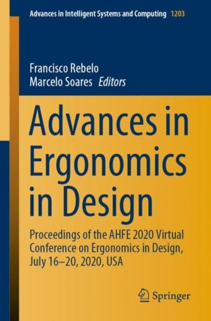 Advances in Ergonomics in Design - Proceedings of the AHFE 2020 Virtual Conference on Ergonomics in Design, July 16–20, 2020, USA