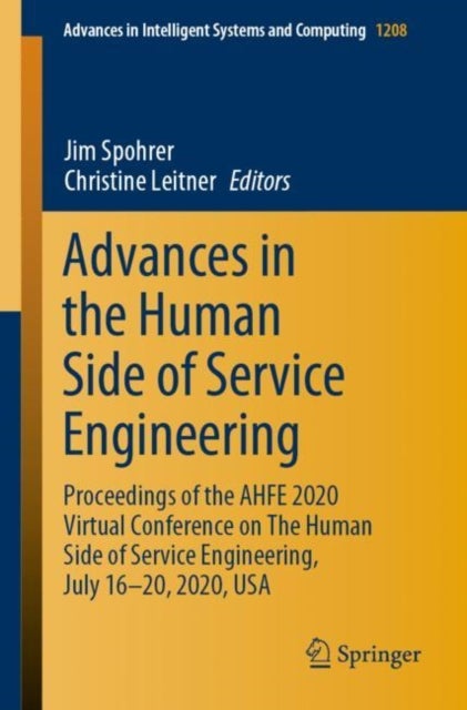 Advances in the Human Side of Service Engineering - Proceedings of the AHFE 2020 Virtual Conference on The Human Side of Service Engineering, July 16-20, 2020, USA