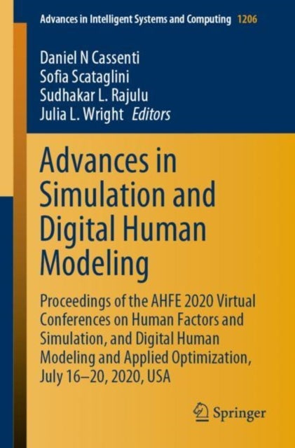 Advances in Simulation and Digital Human Modeling - Proceedings of the AHFE 2020 Virtual Conferences on Human Factors and Simulation, and Digital Human Modeling and Applied Optimization, July 16-20, 2020, USA