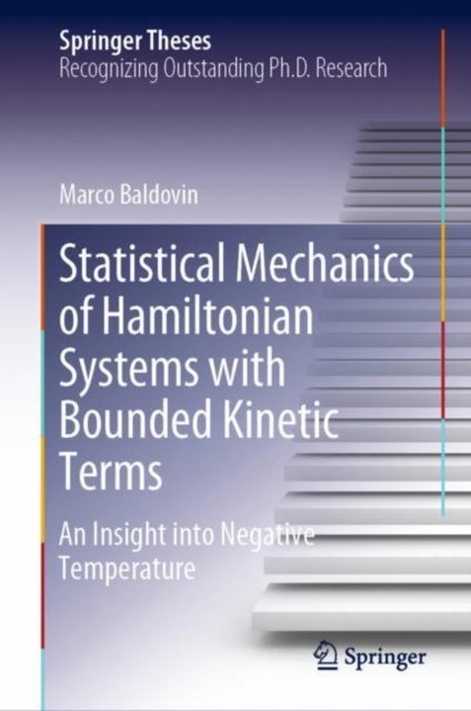 Statistical Mechanics of Hamiltonian Systems with Bounded Kinetic Terms - An Insight into Negative Temperature