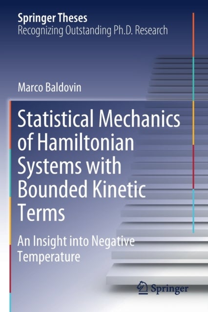 Statistical Mechanics of Hamiltonian Systems with Bounded Kinetic Terms - An Insight into Negative Temperature