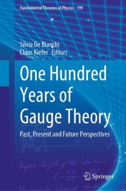 One Hundred Years of Gauge Theory - Past, Present and Future Perspectives