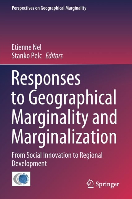 Responses to Geographical Marginality and Marginalization - From Social Innovation to Regional Development