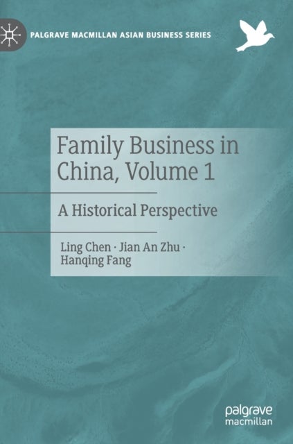 Family Business in China, Volume 1 - A Historical Perspective