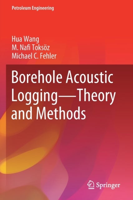 Borehole Acoustic Logging – Theory and Methods